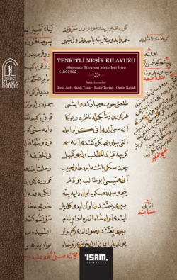 Tenkitli Neşir Kılavuzu (Osmanlı Türkçesi Metinleri İçin)