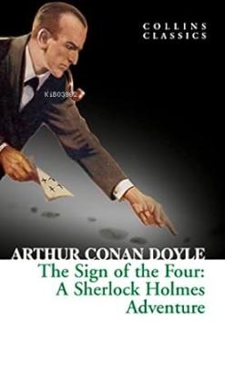 The Sign of the Four: A Sherlock Holmes Adventure (Collins Classics)