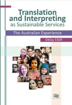Translation and Interpreting as Sustainable Services; The Australian Experience