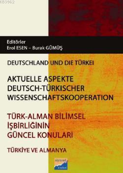 Türk - Alman Bilimsel İşbirliğinin Güncel Konuları