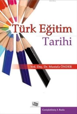 Türk Eğitim Tarihi - Mustafa Önder- | Yeni ve İkinci El Ucuz Kitabın A