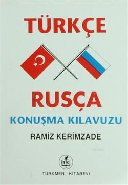 Türkçe-Rusça Konuşma Kılavuzu