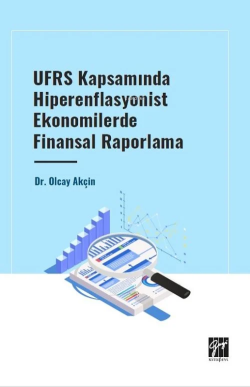 UFSR Kapsamında Hiperenflasyonist Ekonomilerde Finansal Raporlama