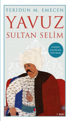 Yavuz Sultan Selim - Feridun M. Emecen | Yeni ve İkinci El Ucuz Kitabı