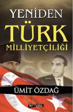 Yeniden Türk Milliyetçiliği - Ümit Özdağ | Yeni ve İkinci El Ucuz Kita