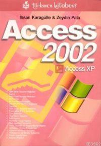 Access 2002 Access XP - İhsan Karagülle | Yeni ve İkinci El Ucuz Kitab