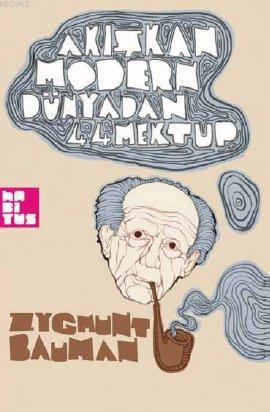 Akışkan Modern Dünyadan 44 Mektup - Zygmunt Bauman | Yeni ve İkinci El