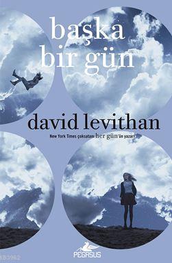 Başka Bir Gün (Ciltli) - David Levithan | Yeni ve İkinci El Ucuz Kitab