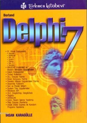 Borland Delphi 7 - İhsan Karagülle | Yeni ve İkinci El Ucuz Kitabın Ad