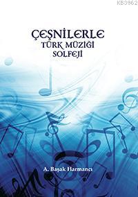Çeşnilerle Türk Müziği Solfeji / Kitap+CD - Ayşe Başak Harmancı- | Yen