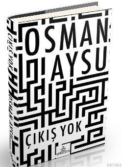Çıkış Yok (Ciltli) - Osman Aysu- | Yeni ve İkinci El Ucuz Kitabın Adre