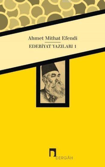Edebiyat Yazıları 1 - Ahmet Mithat Efendi | Yeni ve İkinci El Ucuz Kit