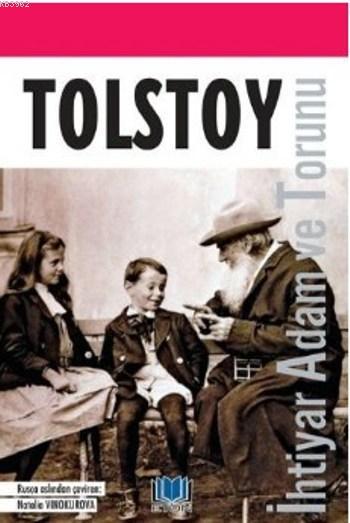 İhtiyar Adam ve Torunu - Lev Nikolayeviç Tolstoy- | Yeni ve İkinci El 