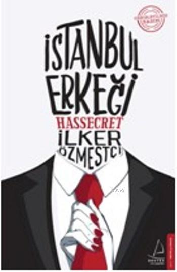 İstanbul Erkeği - İlker Özmestçi- | Yeni ve İkinci El Ucuz Kitabın Adr