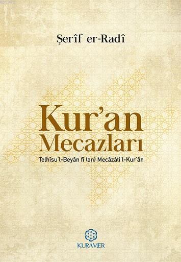 Kur'an Mecazları - Eş-Şerîf Er-Radî- | Yeni ve İkinci El Ucuz Kitabın 