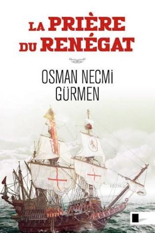 La Priere Du Renegat - Osman Necmi Gürmen | Yeni ve İkinci El Ucuz Kit