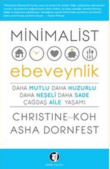 Minimalist Ebeveynlik - Asha Dornfest | Yeni ve İkinci El Ucuz Kitabın