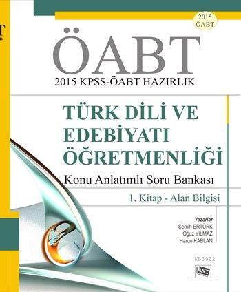 ÖABT Türk Dili ve Edebiyatı Öğretmenliği - Konu Anlatımlı Soru Bankası