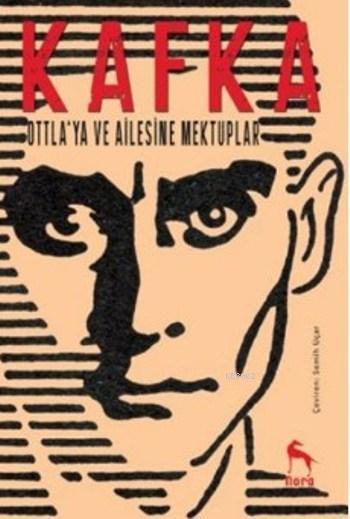 Ottla'ya ve Ailesine Mektuplar - Franz Kafka- | Yeni ve İkinci El Ucuz