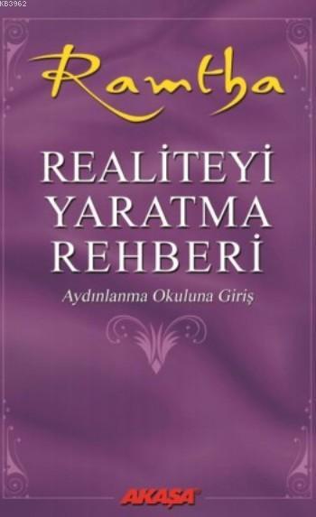 Realiteyi Yaratma Rehberi - Ramtha | Yeni ve İkinci El Ucuz Kitabın Ad