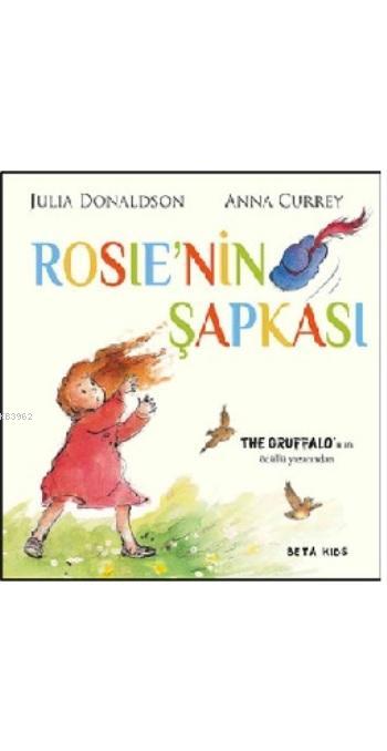 Rosie'nin Şapkası - Julia Donaldson | Yeni ve İkinci El Ucuz Kitabın A