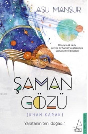 Şaman Gözü - Asu Mansur | Yeni ve İkinci El Ucuz Kitabın Adresi