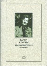 Samiha Ayverdi Bibliyografyası 2 - İsmet Binark | Yeni ve İkinci El Uc