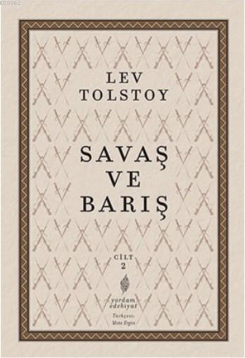 Savaş ve Barış II. Cilt - Lev Nikolayeviç Tolstoy | Yeni ve İkinci El 