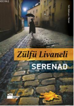 Serenad (Ciltli) - Zülfü Livaneli | Yeni ve İkinci El Ucuz Kitabın Adr