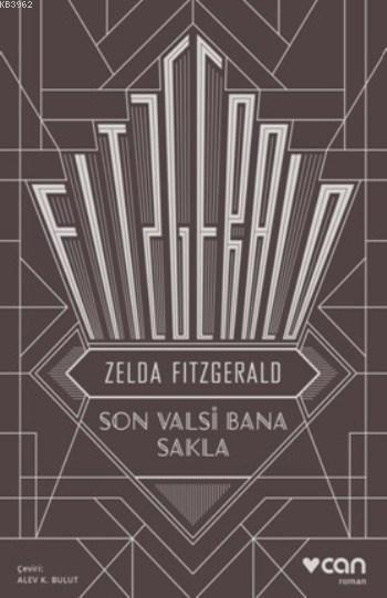 Son Valsi Bana Sakla - Zelda Fitzgerald | Yeni ve İkinci El Ucuz Kitab