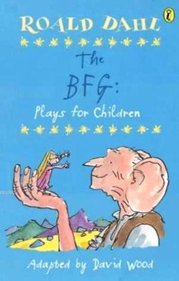 The BFG: Plays for Children - Roald Dahl- | Yeni ve İkinci El Ucuz Kit