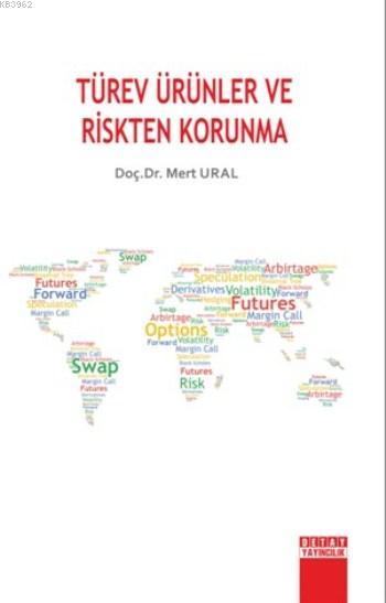 Türev Ürünler ve Riskten Korunma - Mert Ural- | Yeni ve İkinci El Ucuz