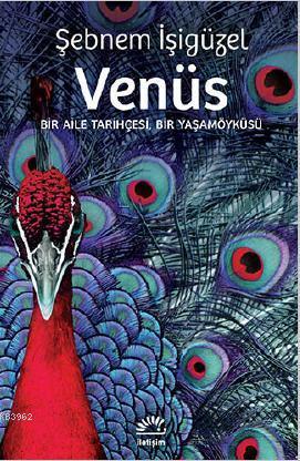 Venüs - Şebnem İşigüzel | Yeni ve İkinci El Ucuz Kitabın Adresi