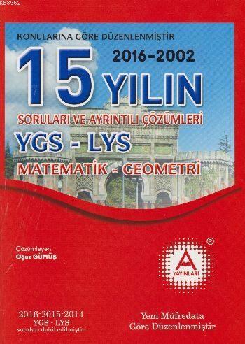 YGS-LYS Matematik-Geometri 15 Yılın Soruları ve Ayrıntılı Çözümleri (2