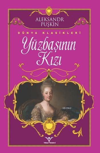 Yüzbaşının Kızı - Alexander Pushkin | Yeni ve İkinci El Ucuz Kitabın A