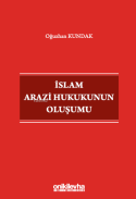 İslam Arazi Hukukunun Oluşumu