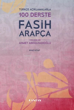 100 Derste Fasih Arapça 2 - Ahmet Abdülhadioğlu | Yeni ve İkinci El Uc