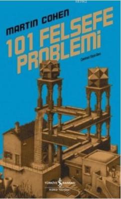 101 Felsefe Problemi - Martin Cohen | Yeni ve İkinci El Ucuz Kitabın A