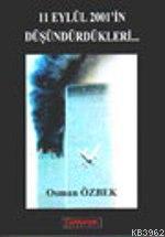 11 Eylül 2001'in Düşündürdükleri - Osman Özbek | Yeni ve İkinci El Ucu