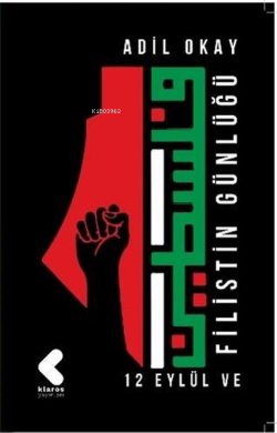 12 Eylül ve Filistin Günlüğü - Adil Okay | Yeni ve İkinci El Ucuz Kita