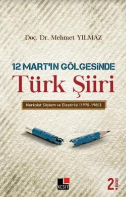 12 Mart'ın Gölgesinde Türk Şiiri - Mehmet Yılmaz | Yeni ve İkinci El U
