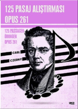125 Pasaj Alıştırması Opus 261;125 Passagen - Übungen Opus 261