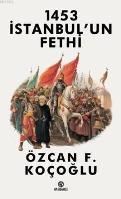 1453 İstanbul'un Fethi - Özcan F. Koçoğlu | Yeni ve İkinci El Ucuz Kit