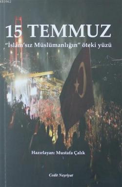 15 Temmuz - Mustafa Çalık | Yeni ve İkinci El Ucuz Kitabın Adresi