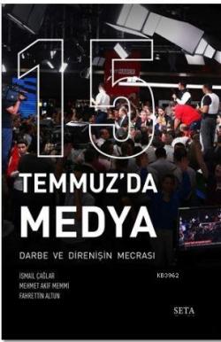 15 Temmuz'da Medya - Fahrettin Altun | Yeni ve İkinci El Ucuz Kitabın 