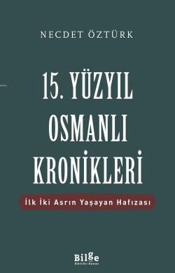 15. Yüzyıl Osmanlı Kronikleri - Necdet Öztürk | Yeni ve İkinci El Ucuz