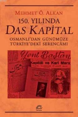 150. Yılında Das Kapital - Mehmet Ö. Alkan | Yeni ve İkinci El Ucuz Ki