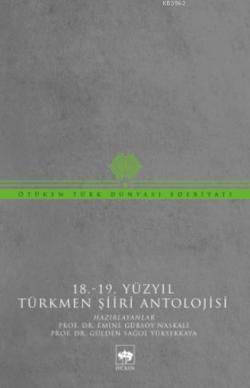18. - 19. Yüzyıl Türkmen Şiiri Antolojisi - Kolektif | Yeni ve İkinci 