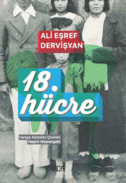 18. Hücre - Ali Eşref Dervişyan | Yeni ve İkinci El Ucuz Kitabın Adres