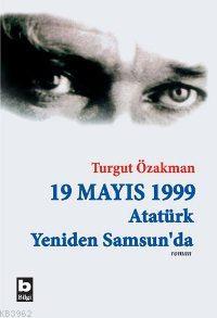 19 Mayıs 1999 Atatürk Yeniden Samsun'da (İki Cilt) - Turgut Özakman | 